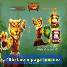 10brl.com paga mesmo